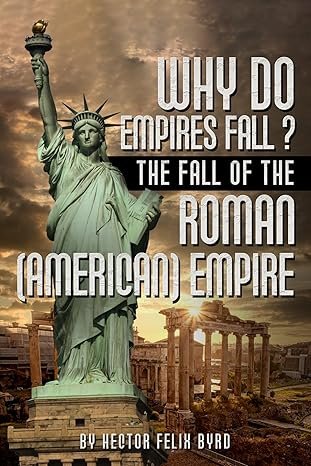 Why Do Empires Fall?
